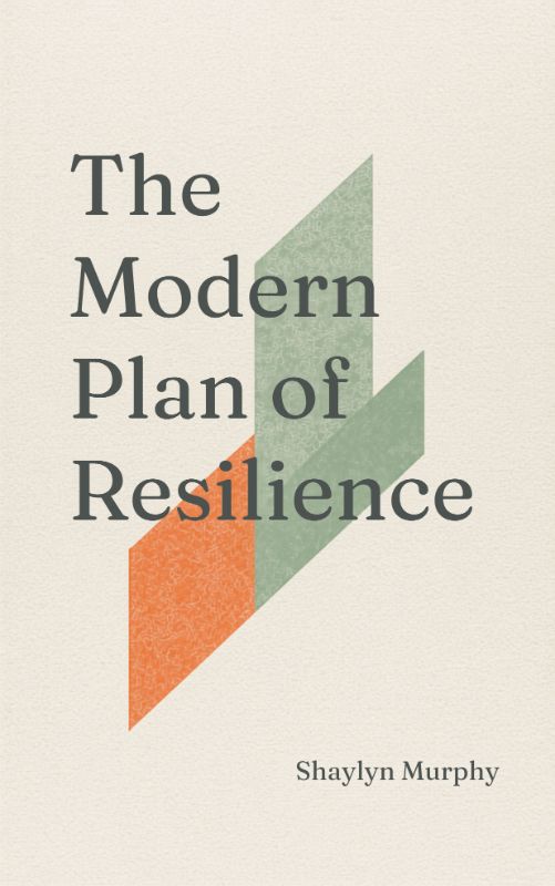 The Modern Plan of Resilience